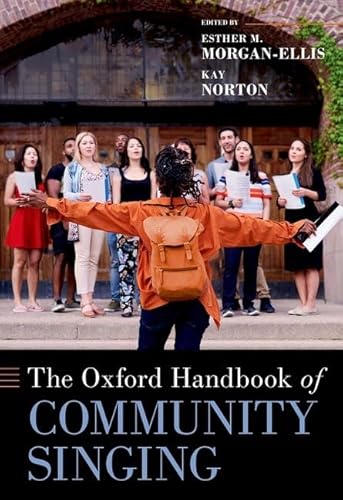 The Oxford Handbook of Community Singing (Oxford Handbooks) von Oxford University Press Inc