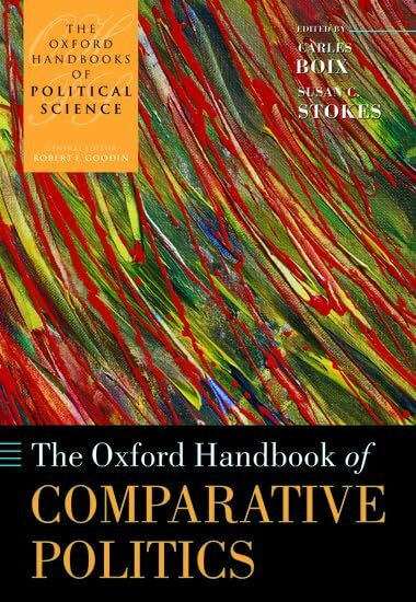 The Oxford Handbook of Comparative Politics (The Oxford Handbooks of Political Science)