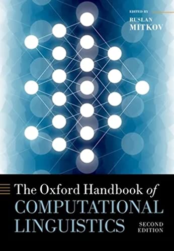 The Oxford Handbook of Computational Linguistics (Oxford Handbooks in Linguistics)