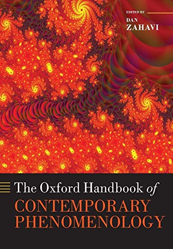 The Oxford Handbook of Contemporary Phenomenology (Oxford Handbooks in Philosophy) von Oxford University Press