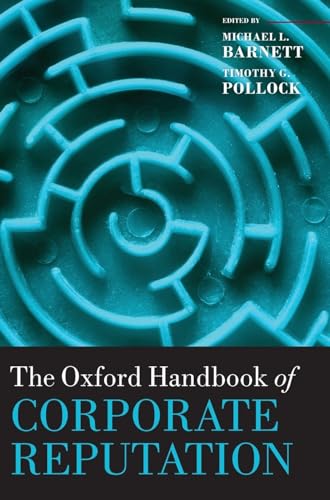 The Oxford Handbook of Corporate Reputation (Oxford Handbooks)