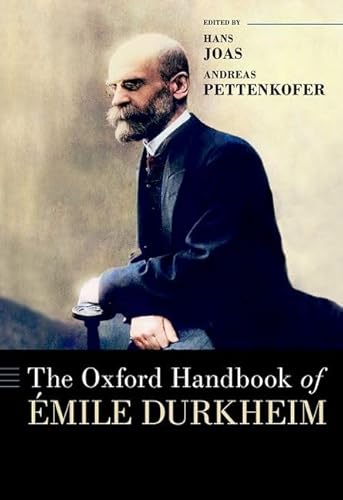 The Oxford Handbook of ^D'Emile Durkheim (Oxford Handbooks) von Oxford University Press Inc