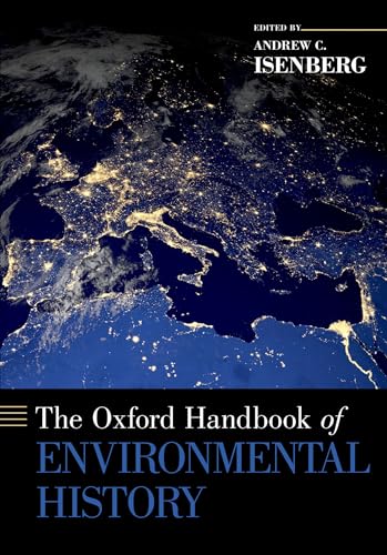 The Oxford Handbook of Environmental History (Oxford Handbooks) von OUP USA