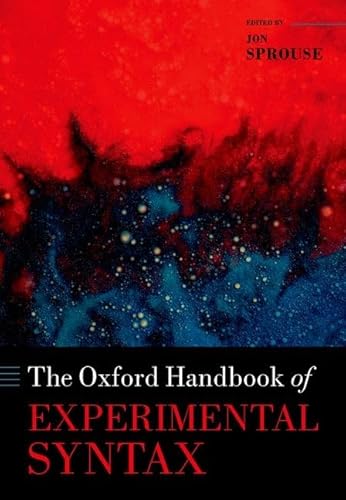 The Oxford Handbook of Experimental Syntax (The Oxford Handbooks)