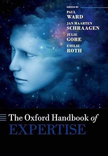 The Oxford Handbook of Expertise (Oxford Library of Psychology) von Oxford University Press, USA