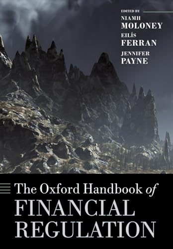 The Oxford Handbook of Financial Regulation (Oxford Handbooks in Law) von Oxford University Press