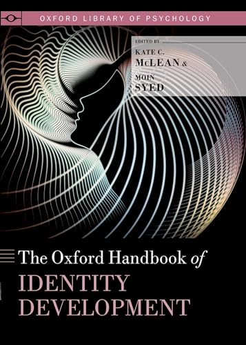 The Oxford Handbook of Identity Development (Oxford Library of Psychology) von Oxford University Press, USA