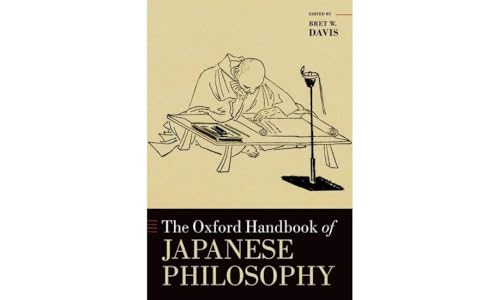 The Oxford Handbook of Japanese Philosophy (Oxford Handbooks) von Oxford University Press Inc