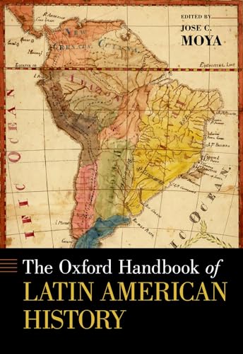 The Oxford Handbook of Latin American History (Oxford Handbooks) von Oxford University Press, USA