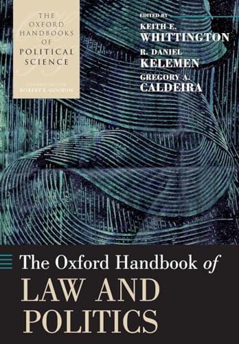 The Oxford Handbook of Law and Politics (The Oxford Handbooks of Political Science)