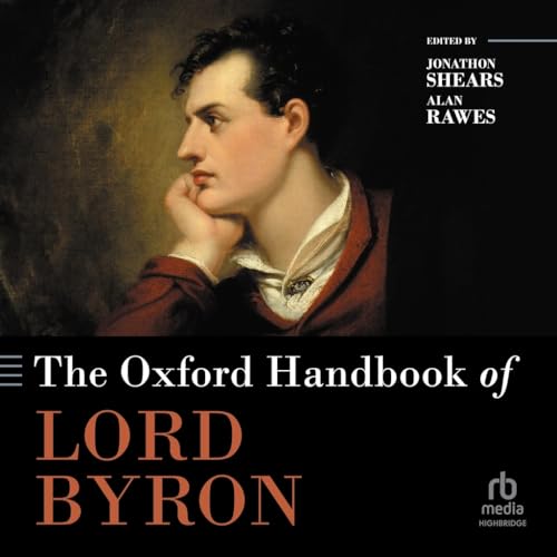 The Oxford Handbook of Lord Byron von Blackstone Pub