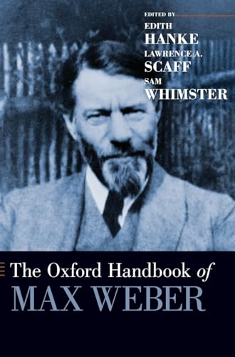 The Oxford Handbook of Max Weber (Oxford Handbooks) von Oxford University Press, USA