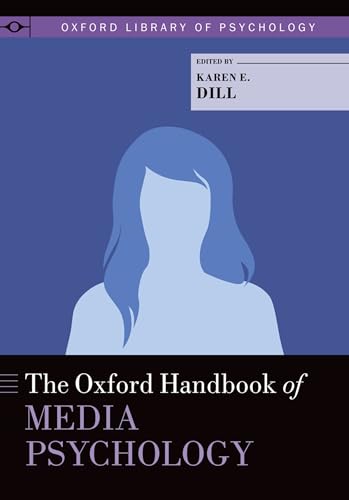 The Oxford Handbook of Media Psychology (Oxford Library of Psychology) von OUP USA