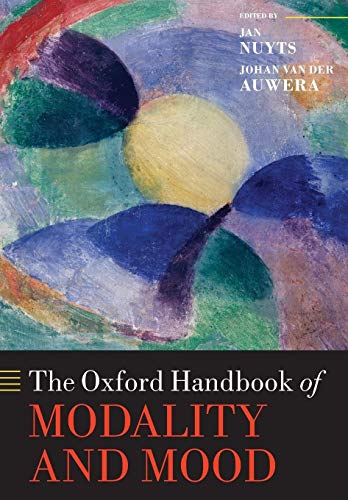 The Oxford Handbook of Modality and Mood (Oxford Handbooks) von Oxford University Press