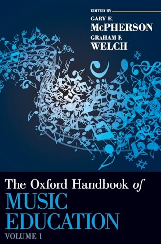 The Oxford Handbook of Music Education.Vol.1 (Oxford Handbooks, Band 1) von Oxford University Press, USA