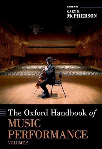 The Oxford Handbook of Music Performance: Enhancements, Health and Wellbeing, Science, and Innovations (2) (Oxford Handbooks, Band 2) von Oxford University Press Inc