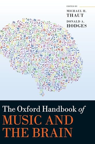 The Oxford Handbook of Music and the Brain (Oxford Library of Psychology)