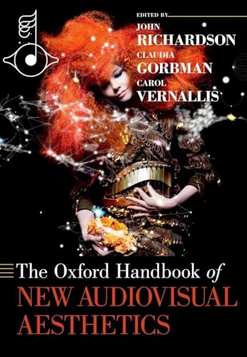 The Oxford Handbook of New Audiovisual Aesthetics (Oxford Handbooks)