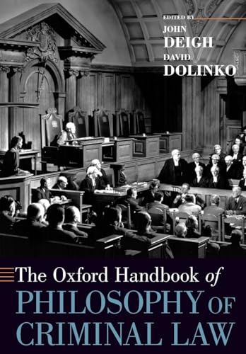 The Oxford Handbook of Philosophy of Criminal Law (Oxford Handbooks) von Oxford University Press, USA