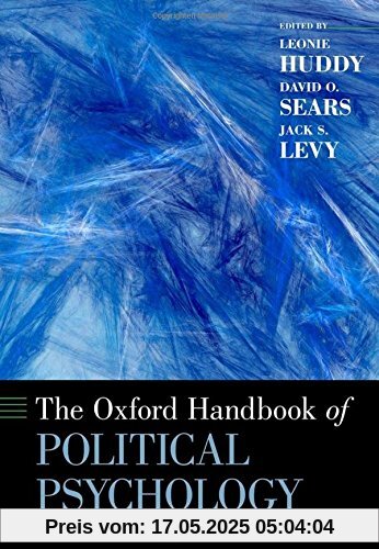 The Oxford Handbook of Political Psychology (Oxford Handbooks)
