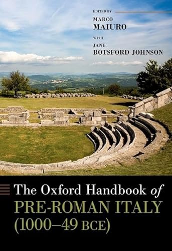 The Oxford Handbook of Pre-roman Italy 1000-49 Bce (Oxford Handbooks)