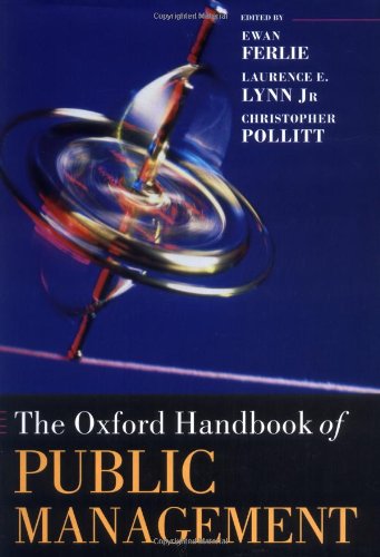 The Oxford Handbook of Public Management (Oxford Business Handbooks) von Oxford University Press