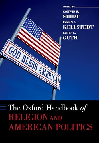The Oxford Handbook of Religion and American Politics (Oxford Handbooks) von OUP USA