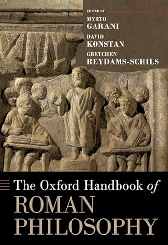 The Oxford Handbook of Roman Philosophy (Oxford Handbooks)