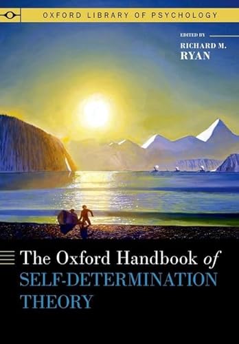 The Oxford Handbook of Self-determination Theory (Oxford Library of Psychology) von OUP USA