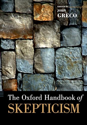 The Oxford Handbook of Skepticism (Oxford Handbooks) von OUP USA