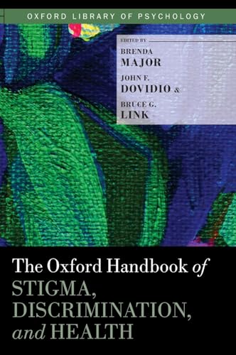 The Oxford Handbook of Stigma, Discrimination, and Health (Oxford Library of Psychology)