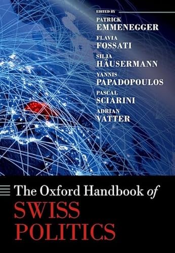 The Oxford Handbook of Swiss Politics (Oxford Handbooks) von OXFORD UNIVERSITY PRESS