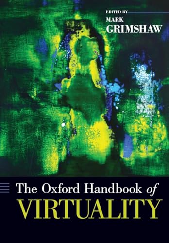 The Oxford Handbook of Virtuality (Oxford Handbooks) von Oxford University Press, USA