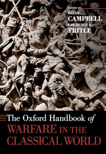 The Oxford Handbook of Warfare in the Classical World (Oxford Handbooks) von OUP USA