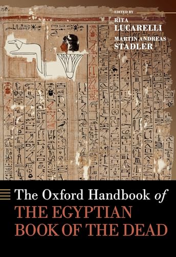 The Oxford Handbook of the Egyptian Book of the Dead (The Oxford Handbooks) von Oxford University Press Inc
