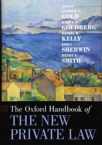 The Oxford Handbook of the New Private Law (Oxford Handbooks)