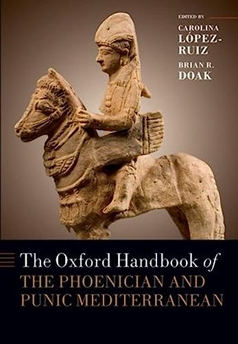 The Oxford Handbook of the Phoenician and Punic Mediterranean (Oxford Handbooks)