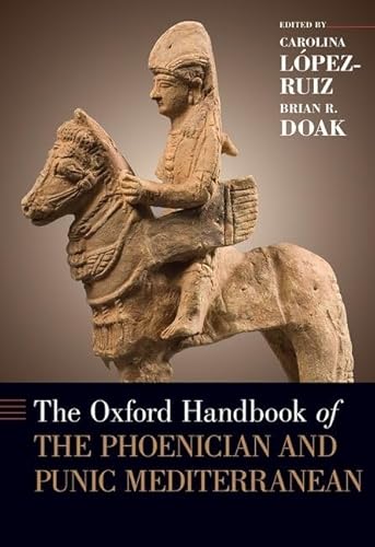The Oxford Handbook of the Phoenician and Punic Mediterranean (Oxford Handbooks) von OUP USA