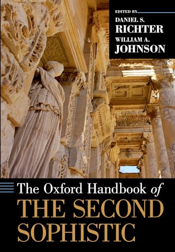The Oxford Handbook of the Second Sophistic (Oxford Handbooks) von Oxford University Press Inc