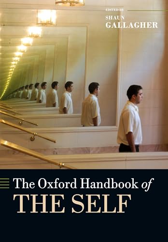 The Oxford Handbook of the Self (Oxford Handbooks) von Oxford University Press