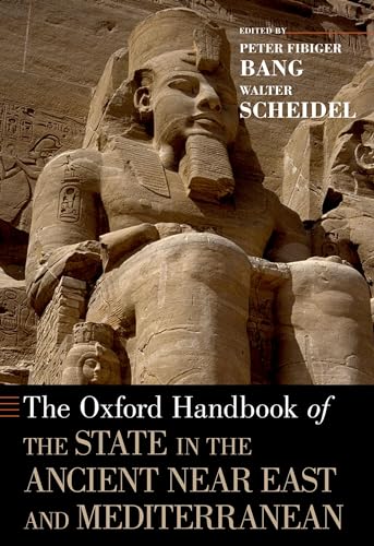The Oxford Handbook of the State in the Ancient Near East and Mediterranean (Oxford Handbooks) von Oxford University Press, USA