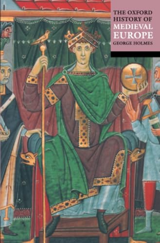 The Oxford History of Medieval Europe von Oxford University Press