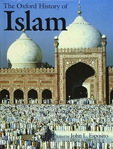 The Oxford History of Islam The Oxford History of Islam
