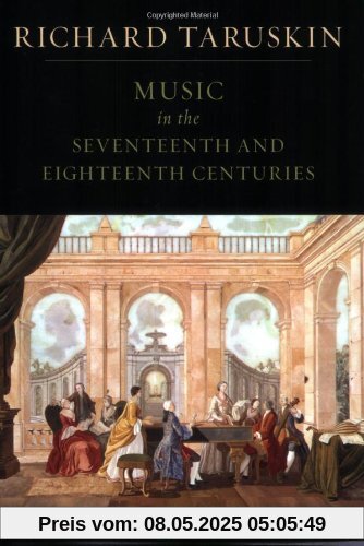 The Oxford History of Western Music: Music in the Seventeenth and Eighteenth Centuries