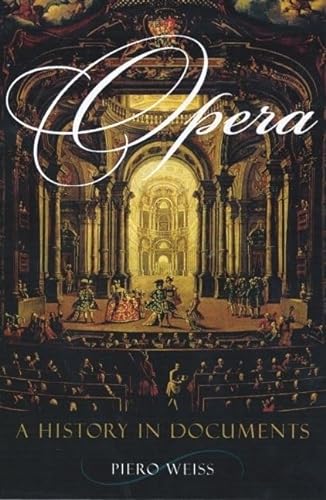 The Oxford Illustrated History of Opera (Oxford Illustrated Histories)