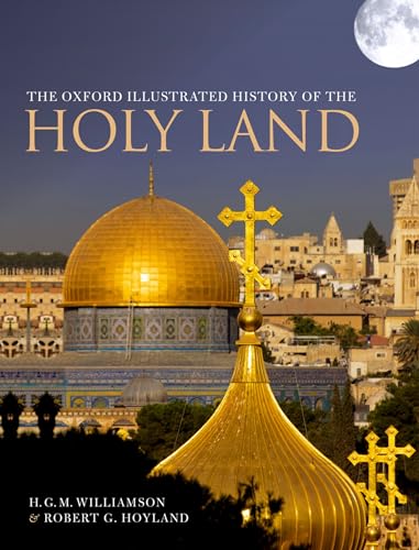 The Oxford Illustrated History of the Holy Land von Oxford University Press, USA