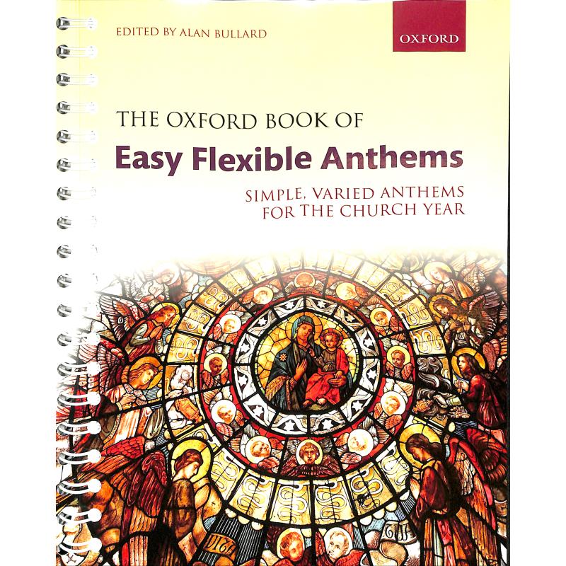 The Oxford book of easy flexible anthems The Oxford book of easy flexible anthems