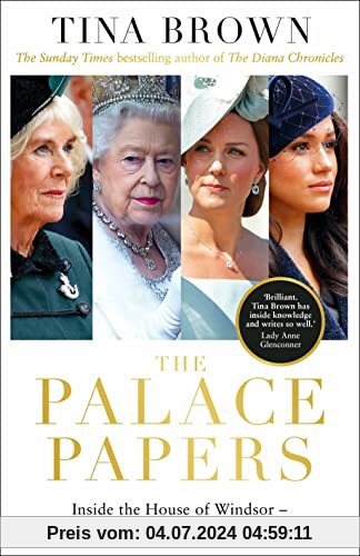 The Palace Papers: Inside the House of Windsor, the Truth and the Turmoil