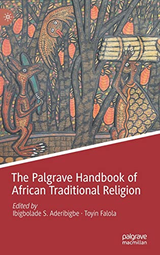 The Palgrave Handbook of African Traditional Religion von Palgrave Macmillan