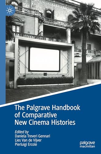 The Palgrave Handbook of Comparative New Cinema Histories von Palgrave Macmillan